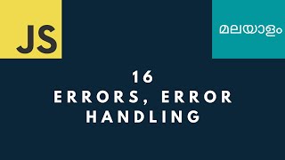 16 Errors, Error Handling | JavaScript Malayalam tutorials