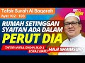 Tafsir Surah Al Baqarah (Ayat 102 - 103) - Ustaz Shamsuri Haji Ahmad