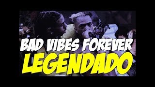 Robb Bank$ - Bad Vibes Forever  ( Legendado )