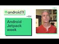 Android Jetpack week preview