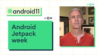 Android Jetpack week preview