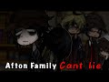 Afton Family Cant Lie || GL2