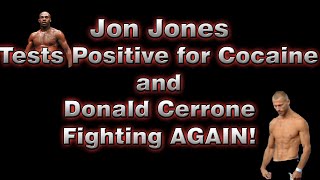 UFC Jon 'Bones' Jones Tests Positive for Cocaine and Enters Rehab. Donald Cerrone vs Ben Henderson