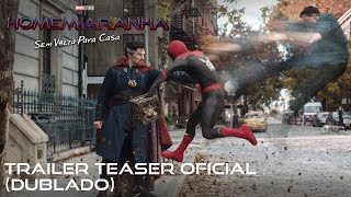 Homem-Aranha: Sem Volta Para Casa | Trailer teaser oficial dublado | 16 de dezembro nos cinemas
