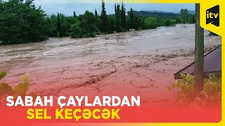 Leysan olacaq, dolu düşəcək, çaylardan sel keçəcək - XƏBƏRDARLIQ