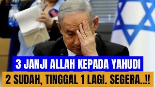 SEGERA!! Ini 3 Janji Allah Kepada Bangsa Yahudi, Tinggal 1 Lagi Yang Belum