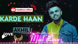 Karde Haan - Akhil (Love Romentic song 2020) DJ remix