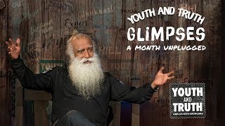Youth and Truth Glimpses - A Month Unplugged