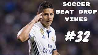 Soccer Beat Drop Vines #32.| 500! Subscribers Special!!!