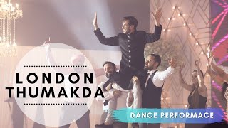 London Thumakda Sangeet | Indian Wedding Dance Performance