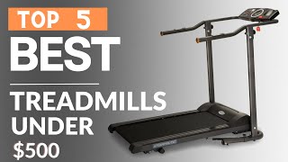 Best Treadmills Under $500 For The Money 2023|Top 5 Best Treadmills Under $500 Reviews