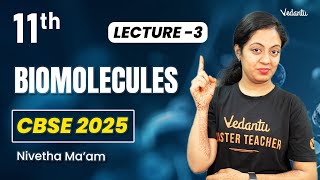 Biomolecules L3 | Class 11 Biology | CBSE 2025 | Nivetha Ma'am