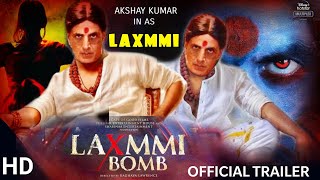 Laxmmi Bomb Trailer, Akshay Kumar, Kiara Advani, Raghva Lawrence, Laxmmi Bomb Official Trailer, News