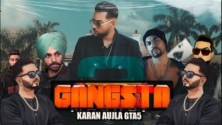 Gangsta - Karan Aujla | GTA 5 | Yeah Proof
