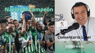 Comentario Líder: Nacional Campeón