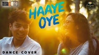 HAAYE OYE | DANCE COVER BY IIT MADRAS | MEDIA CLUB (4K UHD)