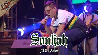 Tak Selalu  Souljah Live Konser Di Alun-alun Barat - Serang 6 Mei 2017