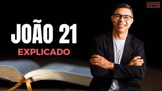 João 21 Estudo: Um PODEROSO RECOMEÇO (Bíblia Explicada)