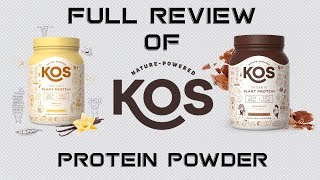 IN DEPTH REVIEW! | KOS VEGAN PROTEIN POWDER | CHOCOLATE \u0026 VANILLA