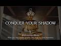 CONQUER YOUR SHADOW | How Every Single Thought Synthesizes Your Reality