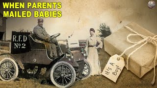 Why Parents Used to Mail Their Babies