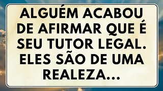 Alguém Acabou De Afirmar Que É Seu Tutor Legal. Eles São De Uma Realeza... 📝❗