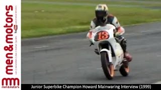 Junior Superbike Champion Howard Mainwaring Interview (1999)