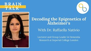 Decoding the Epigenetics of Alzheimer's | Brain Talks | Being Patient Alzheimer's