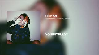 Hit n Go (Feat. Osho!, Loui$ Lijah \u0026 YungJo) [prod. YOURSTRULY®] OFFICIAL AUDIO