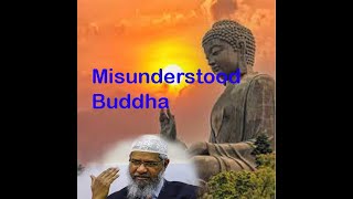 Muslim vs Buddhist comments on Buddha's teaching. Dr. Zakir Naik comments on Buddhism and gets reply