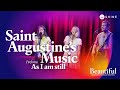 AS I AM STILL || Saint Augustine's Music