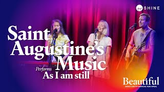 AS I AM STILL || Saint Augustine's Music