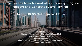 GCCA at COP28 - Launch event of our Industry Progress Report and Concrete Future Pavilion