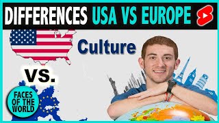 18 Cultural Differences: USA v. Europe