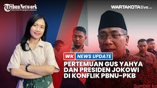 Pertemuan Gus Yahya dan Presiden Jokowi di Konflik PBNU-PKB