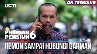 Remon Sampai Nanya Langsung Ke Darman - PREMAN PENSIUN 6 Part (2/4)