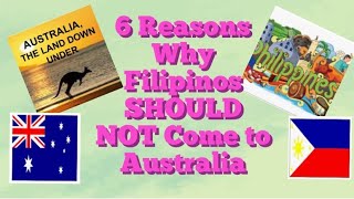 6 Reasons Why Filipinos SHOULD NOT Come to Australia