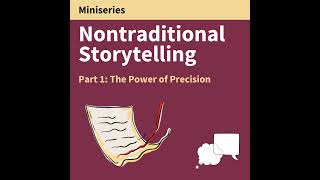 170. Advice from Nontraditional Storytellers Part 1