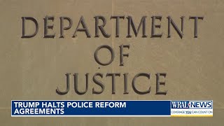 Trump’s Justice Department halts police reform agreements