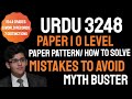 O Level Urdu Second Language 3248 | Complete Discussion of Paper 1 | Paper Pattern | Myths Busted