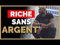 2 conseils pour devenir riche sans argent