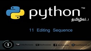 Python Tutorial in Tamil 11 Editing Sequence