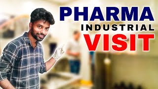 Pharma Industrial Visit 😱 | Pharmacy Industrial Training | Pharma Industry | B Pharmacy Industry