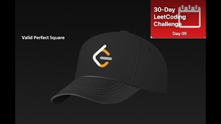 Valid Perfect Square [May LeetCoding Challenge] Day 9 in Python,C++,Java