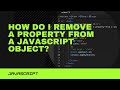 How do I remove a property from a JavaScript object? (In Hindi)