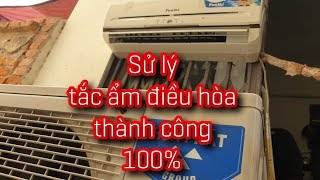 Sử lý tắc ẩm thành công 100% thử ngay .