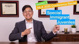 AILA Conference 2020 Day 1: Special Immigrant Juveniles