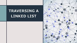 C - Traversing a Linked List