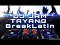 DJ JAM ⊙_⊙ TAYANG💃💃 REMIX (BreakLatin)