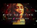 mind relaxing mashup lo fi slowed reverb chill relex refreshing @lyricsxyz60